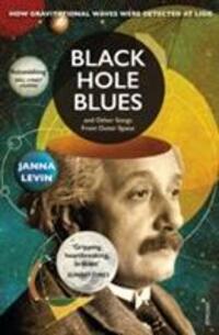 Cover: 9780099569589 | Black Hole Blues and Other Songs from Outer Space | Janna Levin | Buch