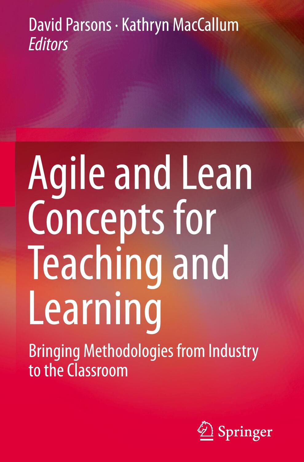 Cover: 9789811327506 | Agile and Lean Concepts for Teaching and Learning | Parsons (u. a.)
