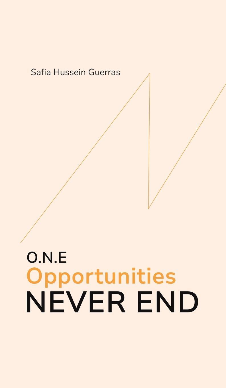 Cover: 9781035834730 | O.N.E - Opportunities Never End | Safia Hussein Guerras | Buch | 2024