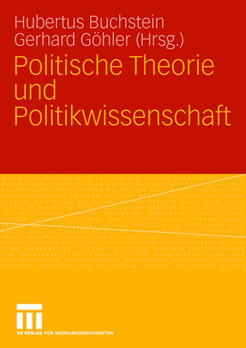 Cover: 9783531151083 | Politische Theorie und Politikwissenschaft | Gerhard Göhler (u. a.)