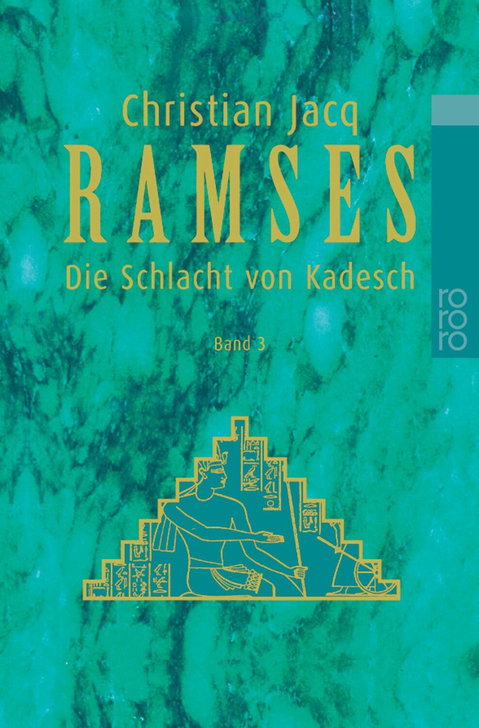 Cover: 9783499224737 | Ramses: Die Schlacht von Kadesch | Christian Jacq | Taschenbuch | 1999