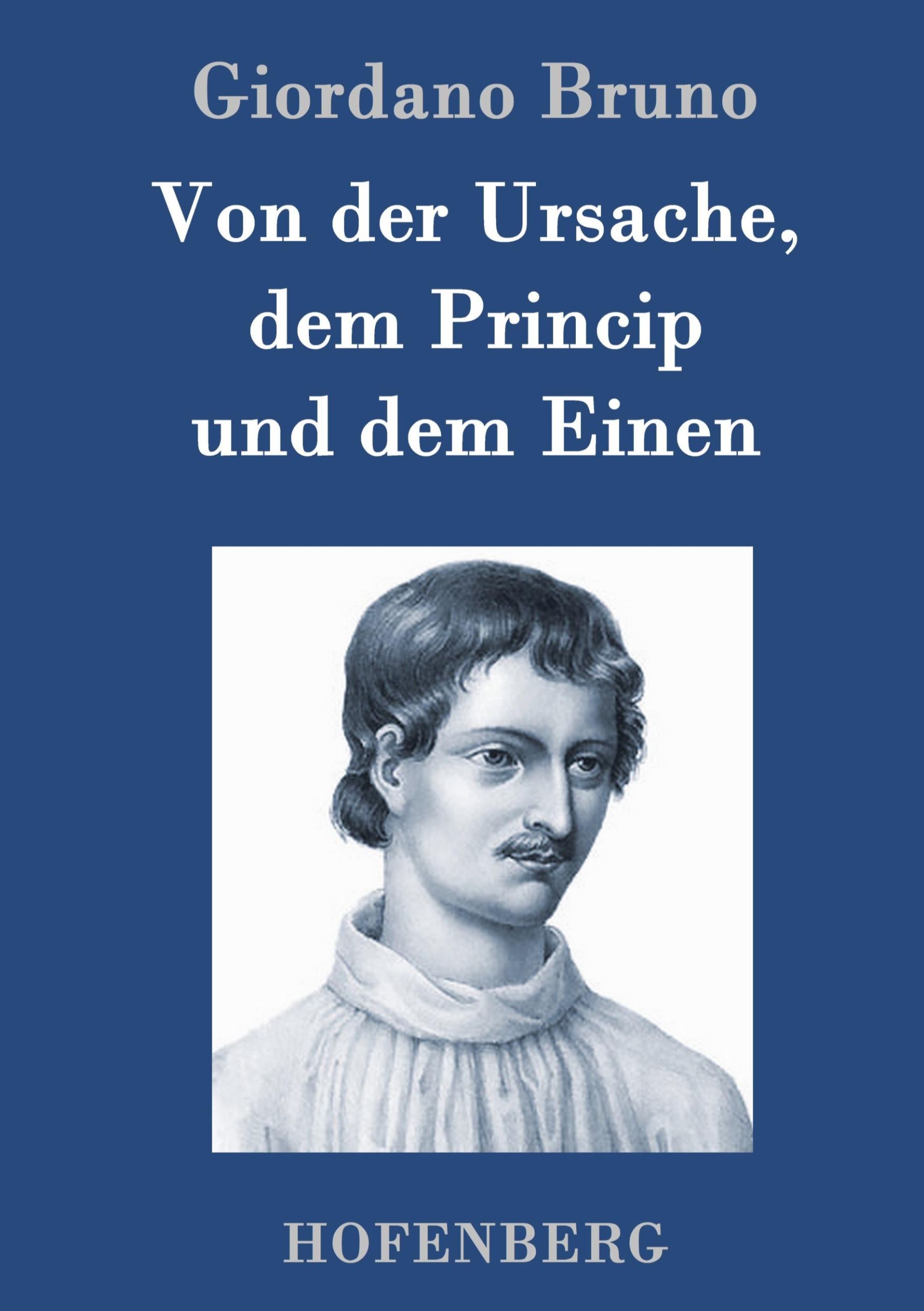 Cover: 9783861995036 | Von der Ursache, dem Princip und dem Einen | Giordano Bruno | Buch