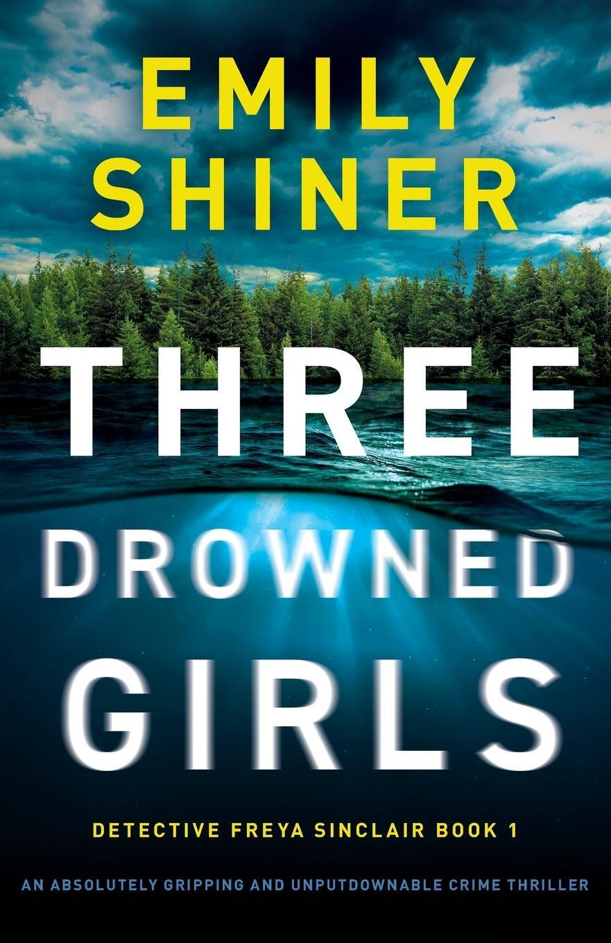 Cover: 9781835255650 | Three Drowned Girls | Emily Shiner | Taschenbuch | Paperback | 2024