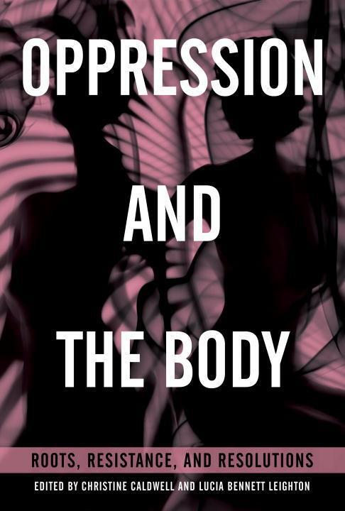 Cover: 9781623172015 | Oppression and the Body | Roots, Resistance, and Resolutions | Buch