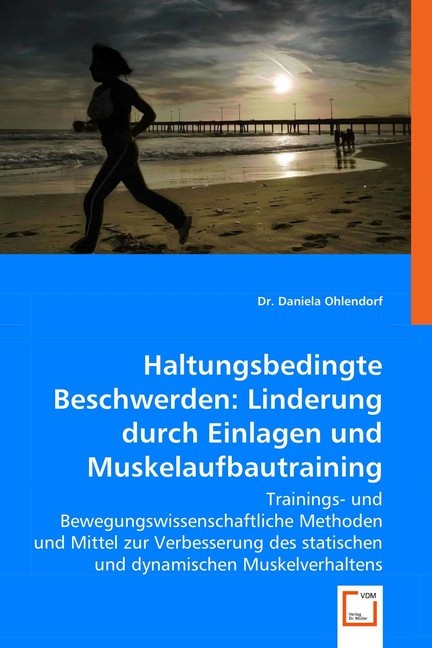 Cover: 9783639066654 | Haltungsbedingte Beschwerden: Linderung durch Einlagen und...