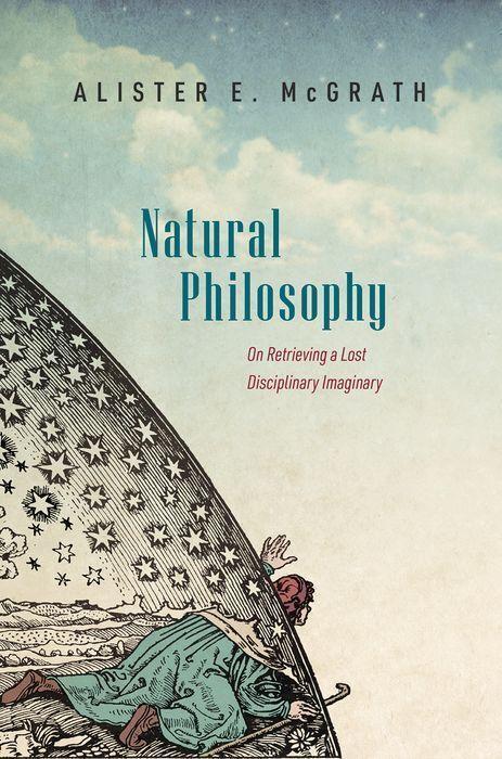 Cover: 9780192865731 | Natural Philosophy | On Retrieving a Lost Disciplinary Imaginary