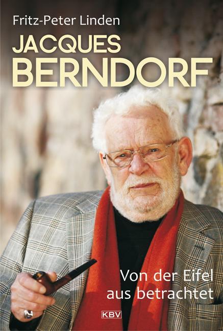 Cover: 9783942446280 | Jacques Berndorf - Von der Eifel aus betrachtet | F. P. Linden | Buch