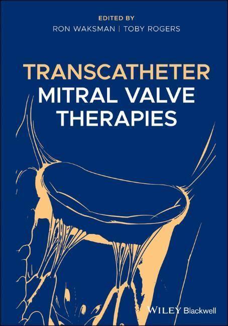 Cover: 9781119490685 | Transcatheter Mitral Valve Therapies | Ron Waksman (u. a.) | Buch