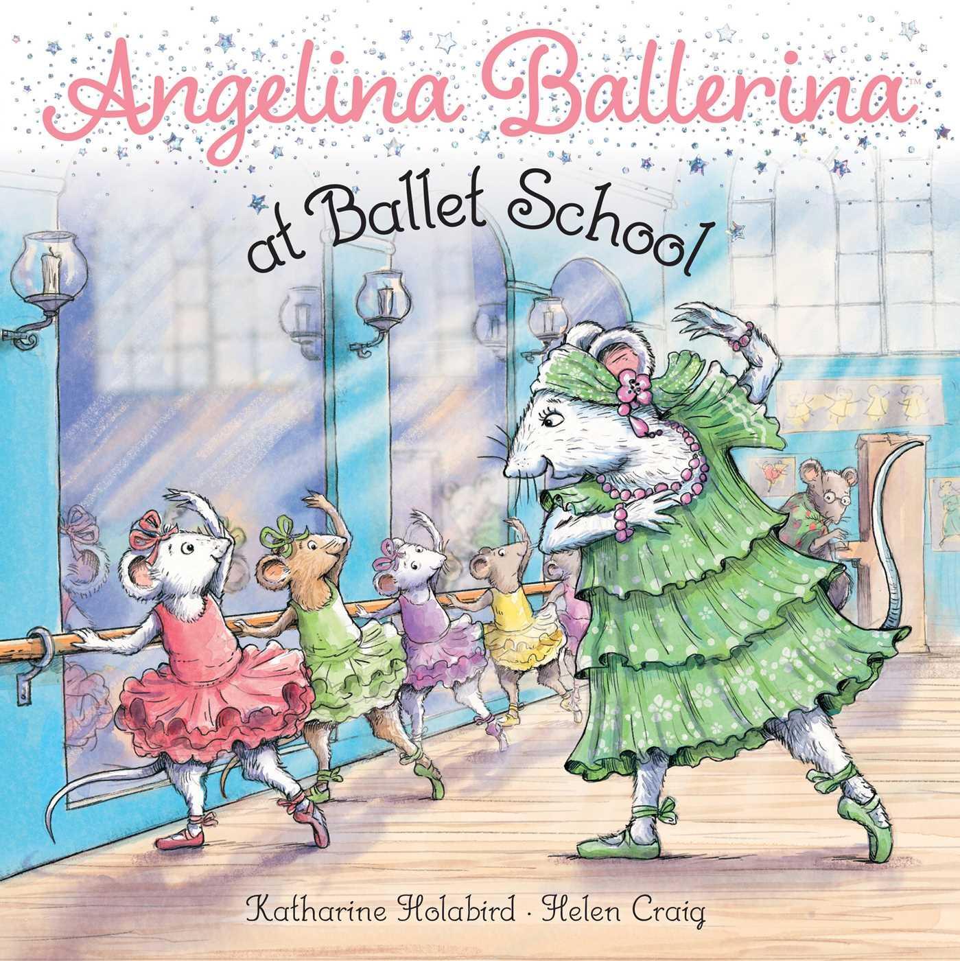 Cover: 9781534485297 | Angelina Ballerina at Ballet School | Katharine Holabird | Taschenbuch