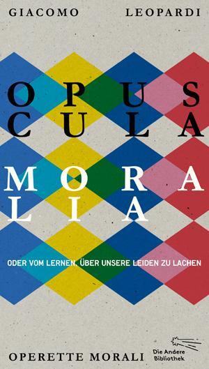 Cover: 9783847703891 | Opuscula moralia | Oder vom Lernen über unsere Leiden zu lachen | Buch