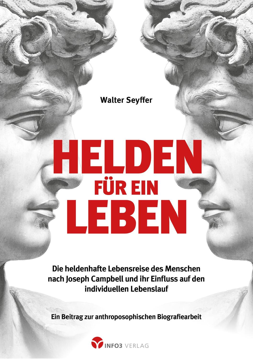 Cover: 9783957791016 | Helden für ein Leben | Seyffer Walter | Taschenbuch | 320 S. | Deutsch