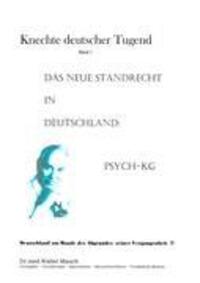 Cover: 9783848262298 | Knechte deutscher Tugend, Band I | Das neue Standrecht in Deutschland
