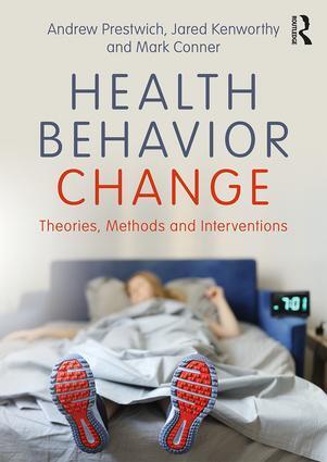 Cover: 9781138694828 | Health Behavior Change | Theories, Methods and Interventions | Buch