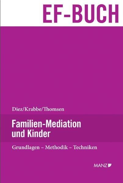 Cover: 9783214066727 | Familien-Mediation und Kinder | Grundlagen - Methodik - Techniken