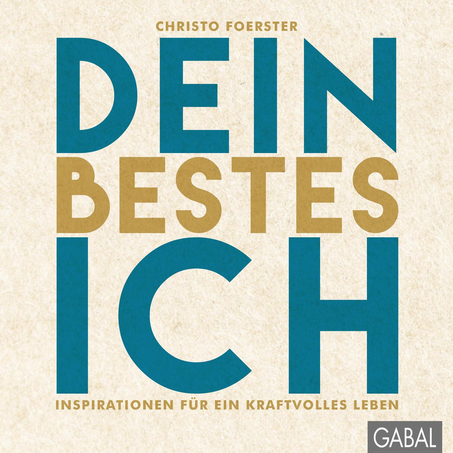 Cover: 9783869367231 | Dein bestes Ich | Inspirationen für ein kraftvolles Leben | Foerster