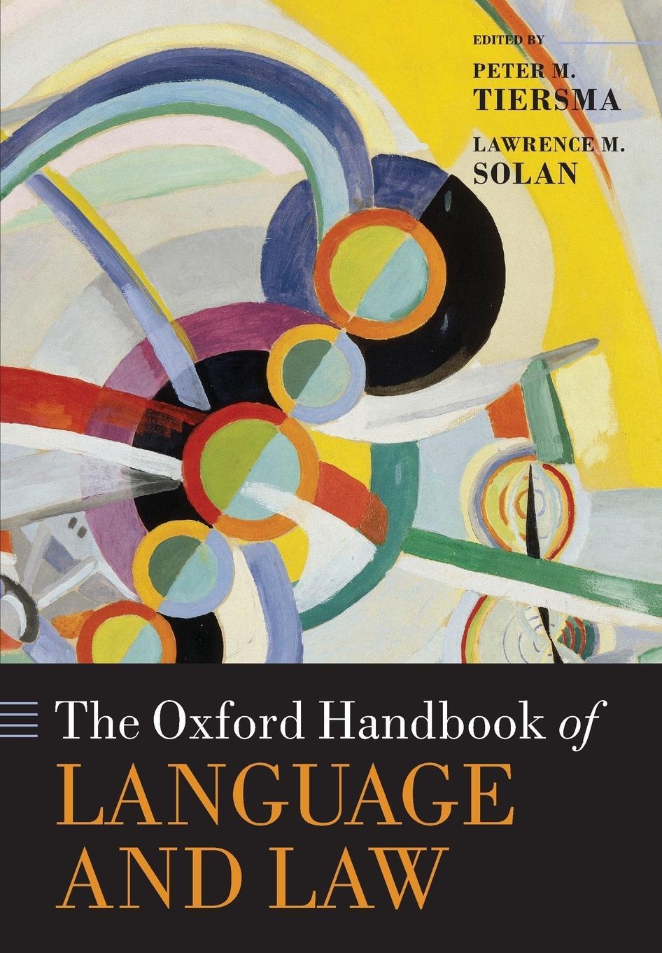 Cover: 9780198744962 | Oxford Handbook of Language and Law | Peter M Tiersma | Taschenbuch