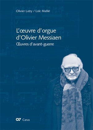 Cover: 9783899481068 | L'oeuvre d'orgue d'Olivier Messiaen | Ouvres d'avant-guerre | Latry