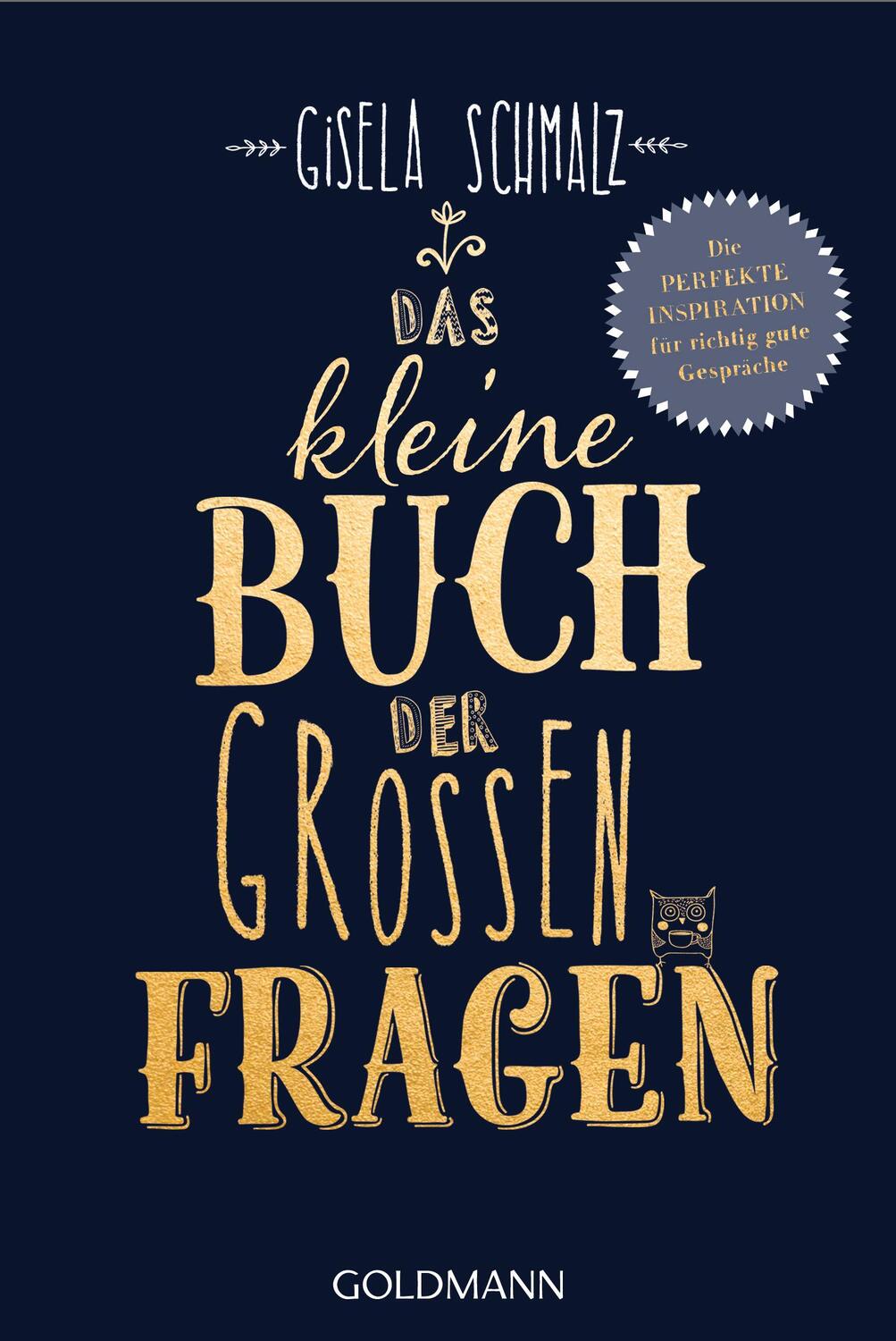 Cover: 9783442159710 | Das kleine Buch der großen Fragen | Gisela Schmalz | Taschenbuch