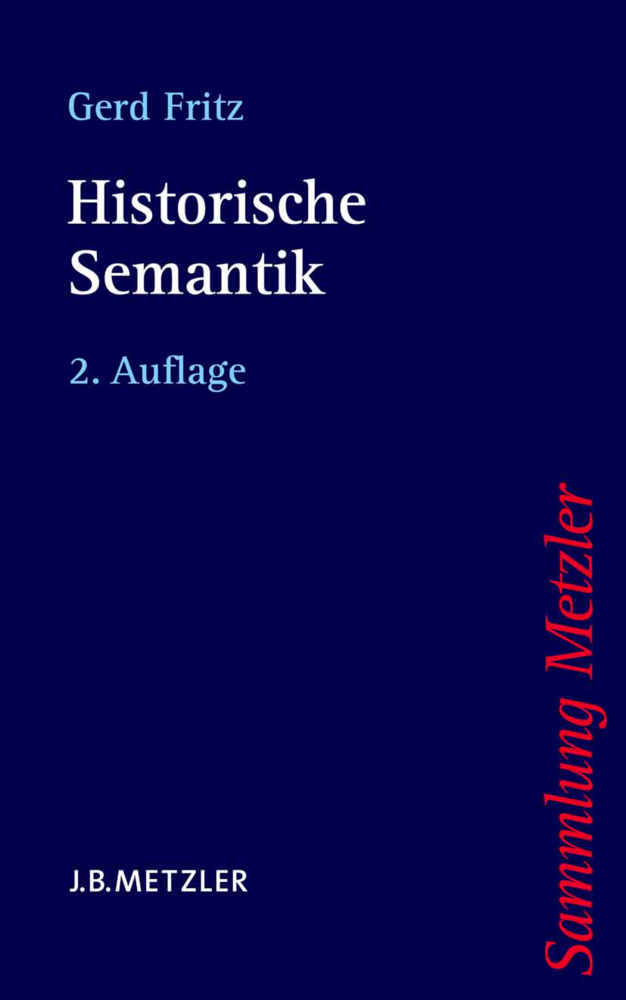 Cover: 9783476123138 | Historische Semantik | Gerd Fritz | Taschenbuch | ix | Deutsch | 2006