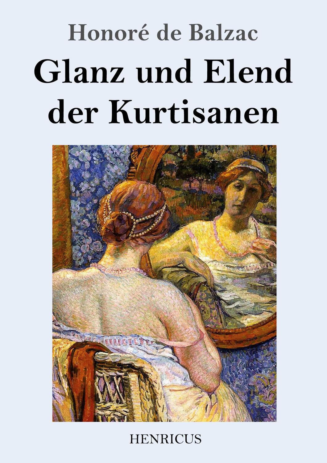 Cover: 9783847823629 | Glanz und Elend der Kurtisanen | Roman | Honoré de Balzac | Buch