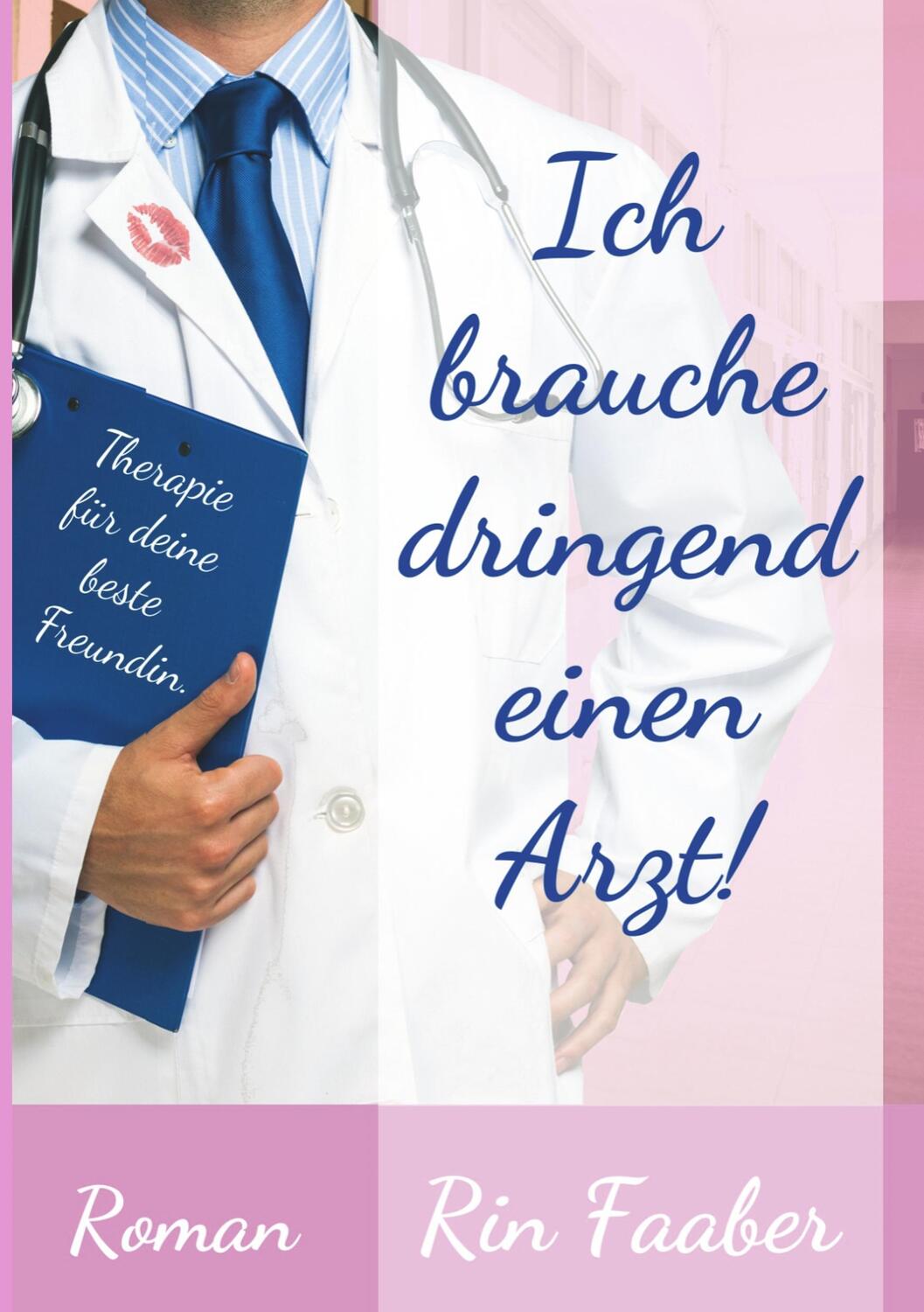 Cover: 9783752856651 | Ich brauche dringend einen Arzt | Rin Faaber | Taschenbuch | Paperback