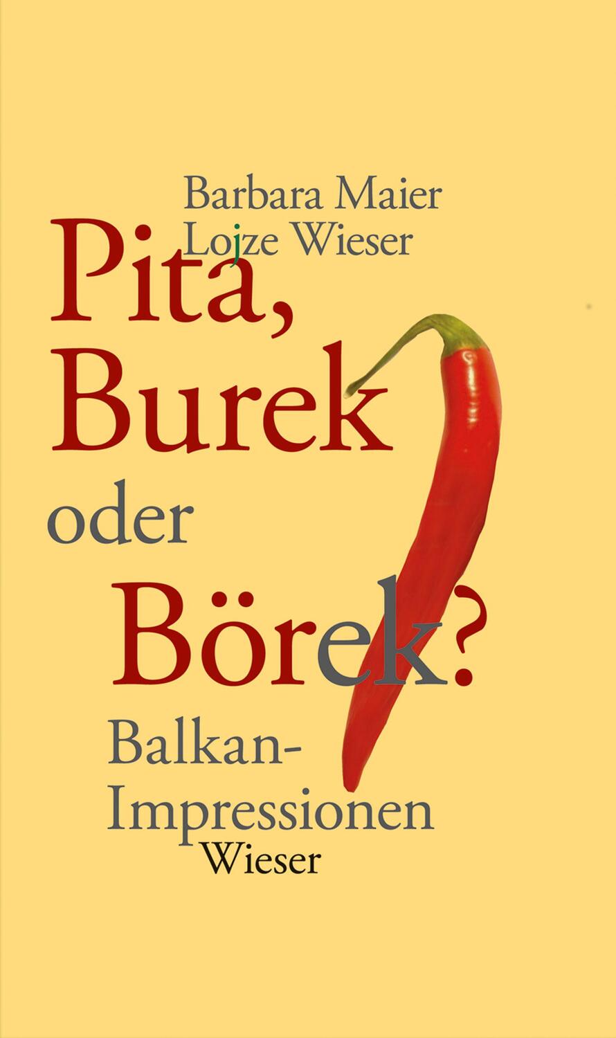 Cover: 9783990290033 | Pita, Burek oder Börek? | Balkan-Impressionen | Barbara Maier (u. a.)