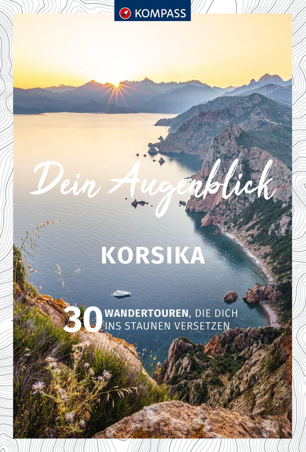 Cover: 9783991218562 | KOMPASS Dein Augenblick Korsika | Taschenbuch | 216 S. | Deutsch