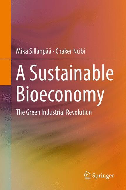 Cover: 9783319556352 | A Sustainable Bioeconomy | The Green Industrial Revolution | Buch | xi