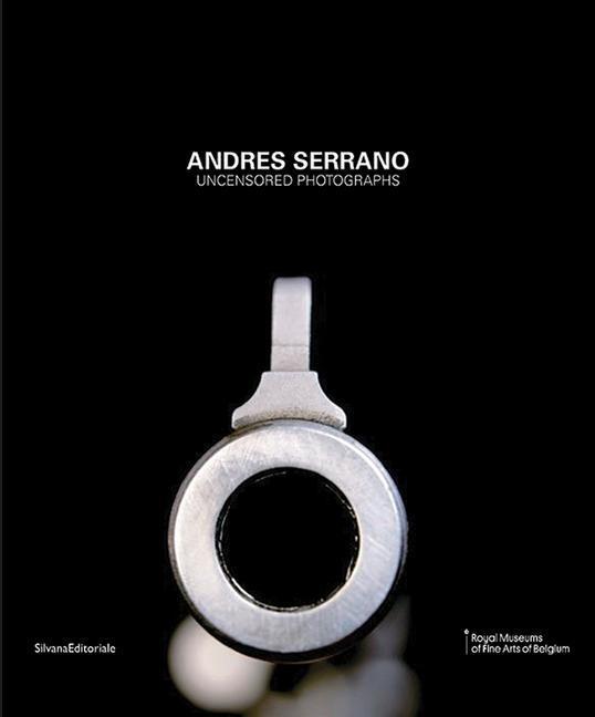 Cover: 9788836632619 | Andres Serrano: Uncensored Photographs | Buch | Englisch | 2016