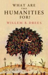 Cover: 9781108838412 | What Are the Humanities For? | Willem B. Drees | Buch | Gebunden