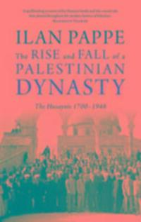 Cover: 9780863564536 | The Rise and Fall of a Palestinian Dynasty | The Husaynis 1700-1948
