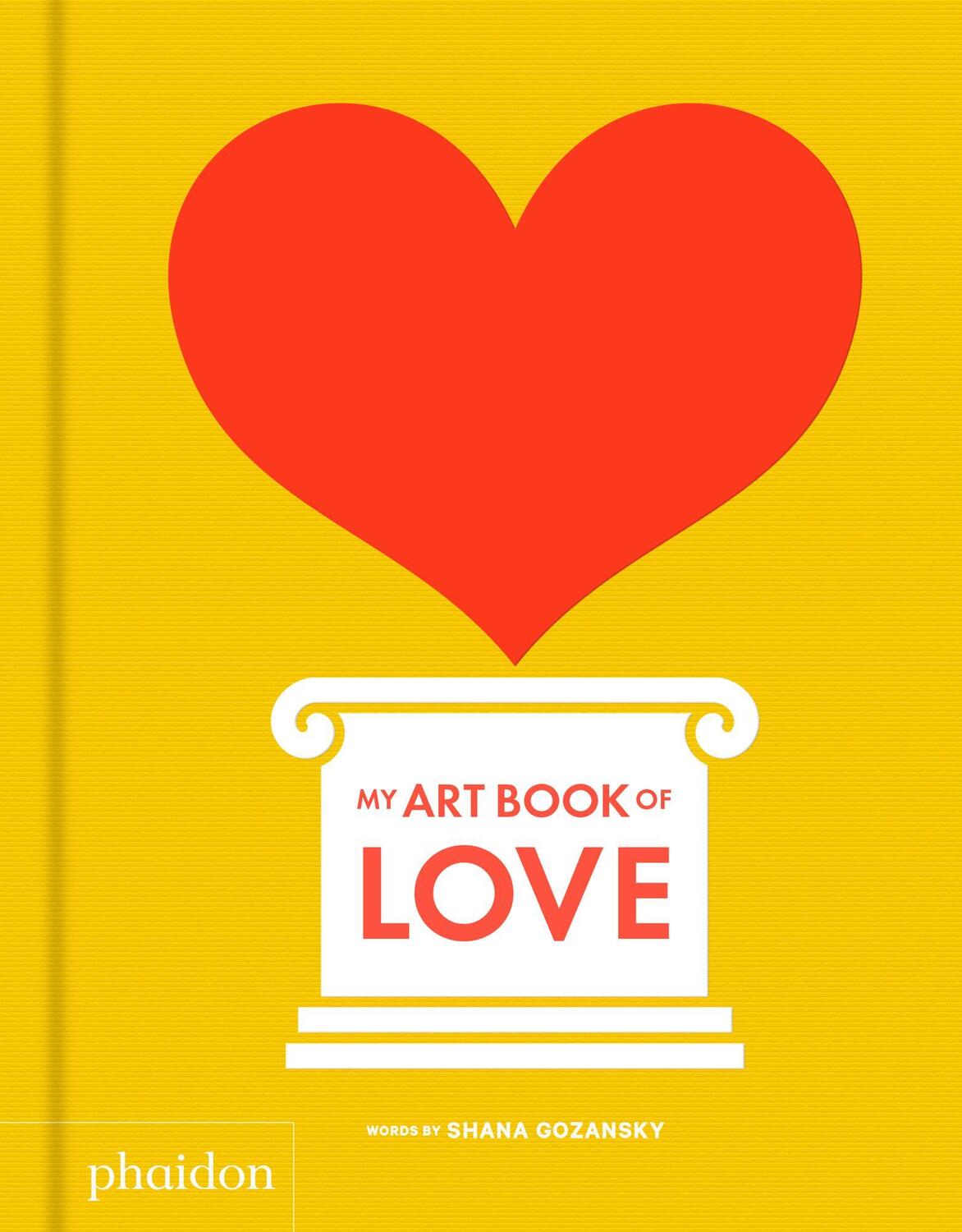 Cover: 9780714877181 | My Art Book of Love | Shana Gozansky | Buch | Englisch | 2018