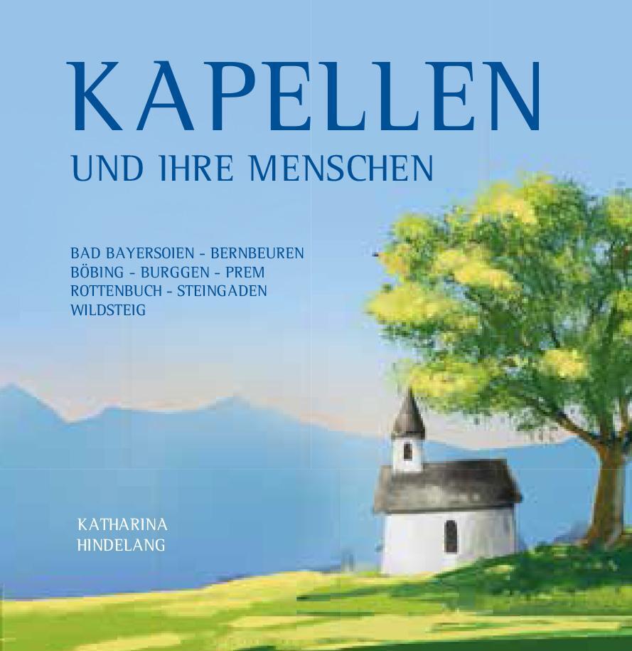 Cover: 9783955511753 | Kapellen und ihre Menschen | Katharina Hindelang | Buch | Deutsch
