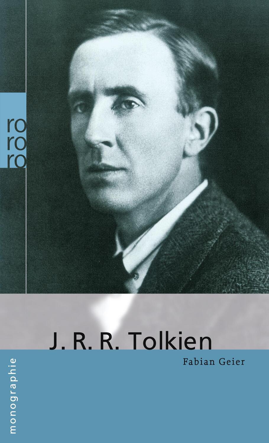 Cover: 9783499506642 | J. R. R. Tolkien | Fabian Geier | Taschenbuch | Rowohlt Monographie