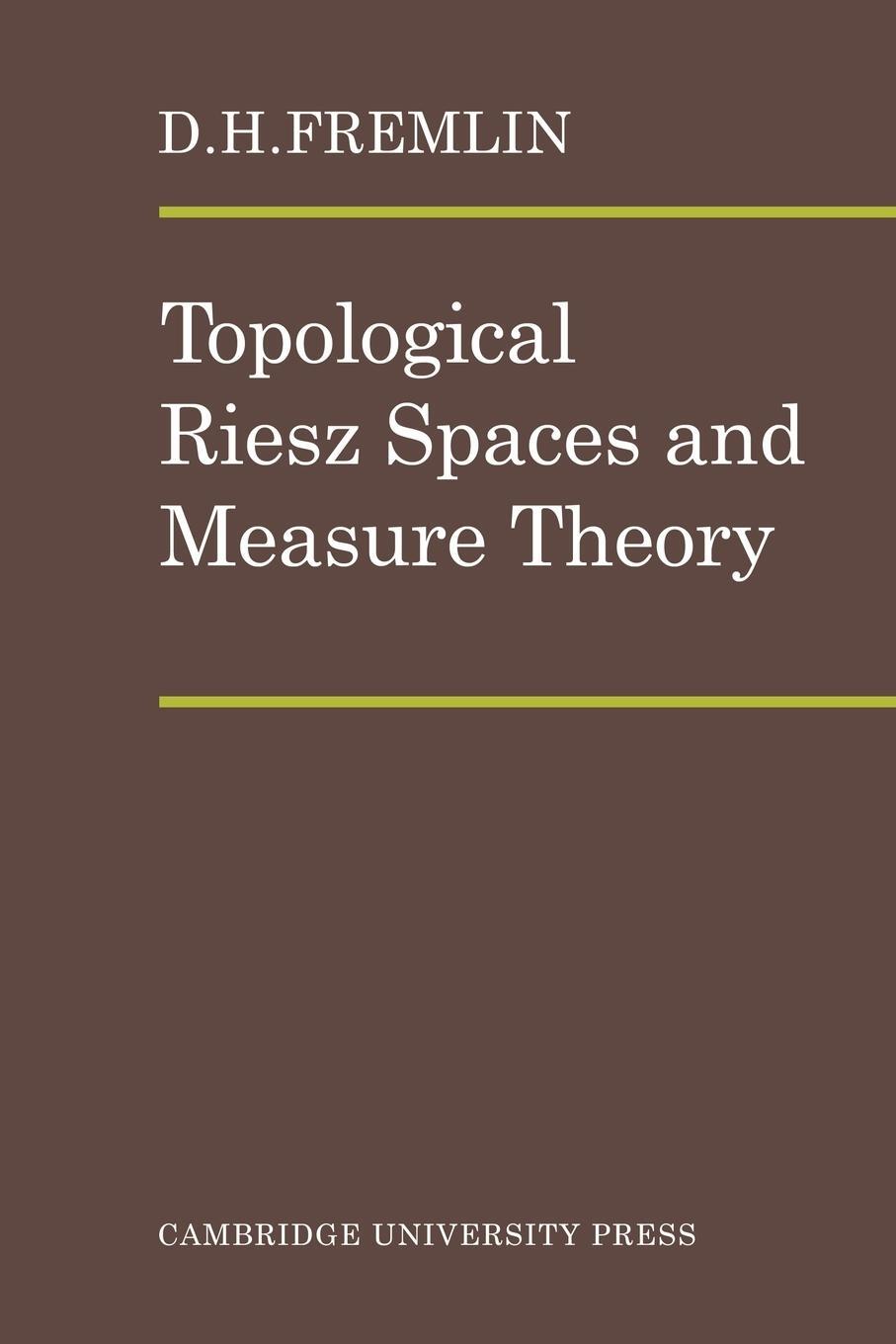 Cover: 9780521090315 | Topological Riesz Spaces and Measure Theory | D. H. Fremlin | Buch