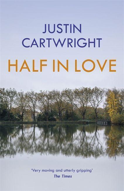Cover: 9780340766309 | Half in Love | Justin Cartwright | Taschenbuch | Englisch | 2002