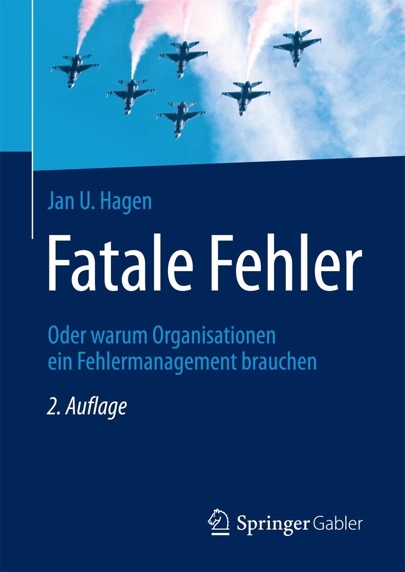 Cover: 9783662554838 | Fatale Fehler | Jan U. Hagen | Buch | xiii | Deutsch | 2017