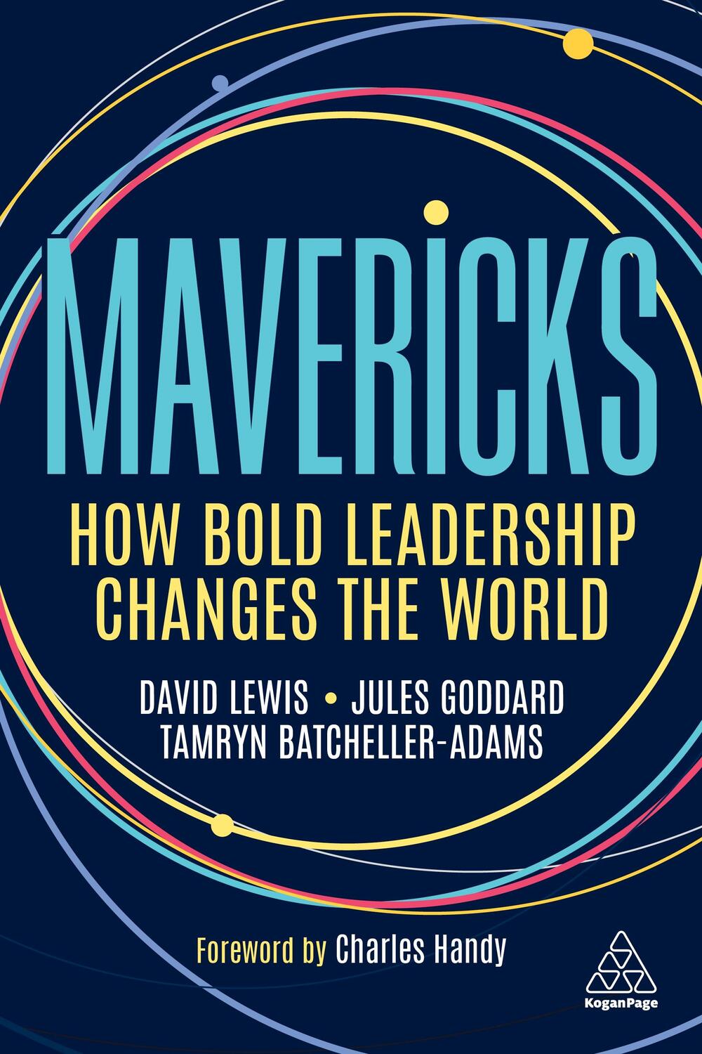 Cover: 9781398604391 | Mavericks: How Bold Leadership Changes the World | Lewis (u. a.)
