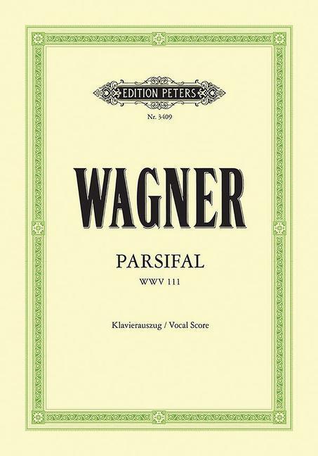 Cover: 9790014016180 | Parsifal Wwv 111 (Vocal Score): Bühnenweihfestspiel (German) | Buch