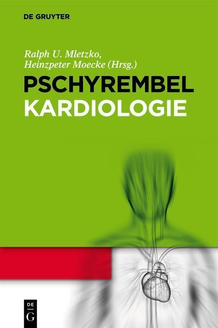Cover: 9783110261172 | Pschyrembel Kardiologie | Über 3.000 Stichwörter | Mletzko (u. a.)