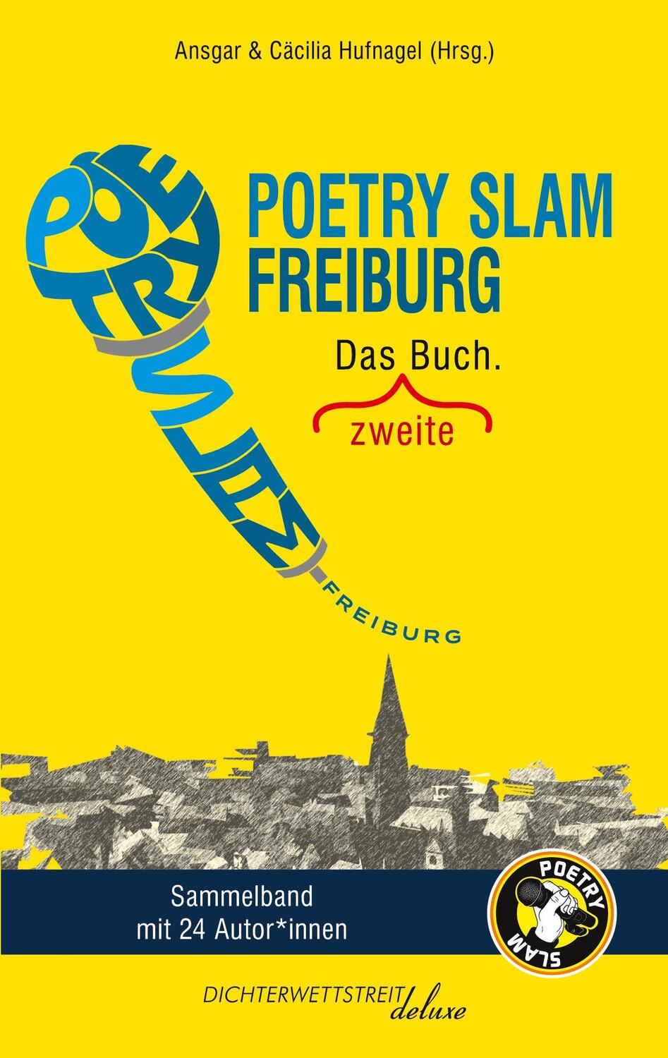 Cover: 9783988090218 | Poetry Slam Freiburg | Das zweite Buch. | Marvin Suckut (u. a.) | Buch