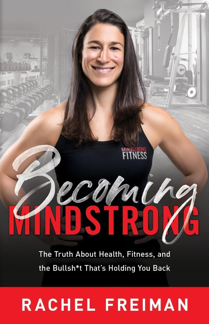 Cover: 9781544514659 | Becoming MindStrong | Rachel Freiman | Taschenbuch | Paperback | 2020