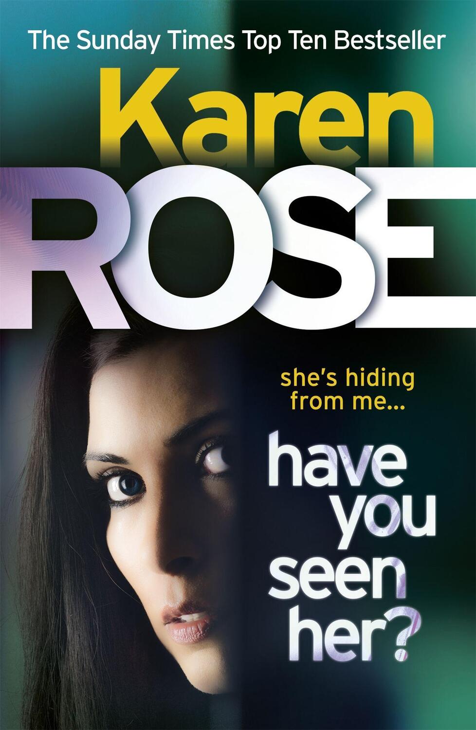 Cover: 9780755371181 | Have You Seen Her? (The Raleigh Series) | Karen Rose | Taschenbuch
