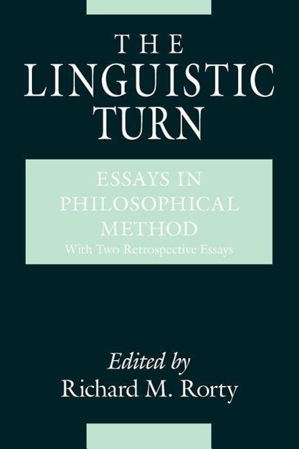 Cover: 9780226725697 | The Linguistic Turn - Essays in Philosophical Method | Rorty | Buch
