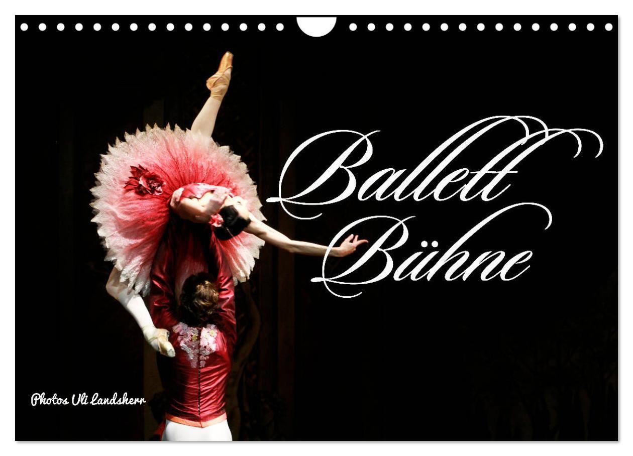 Cover: 9783675803862 | Ballett Bühne (Wandkalender 2024 DIN A4 quer), CALVENDO Monatskalender