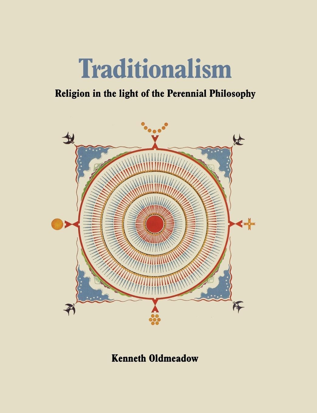 Cover: 9781597311311 | Traditionalism | Religion in the light of the Perennial Philosophy