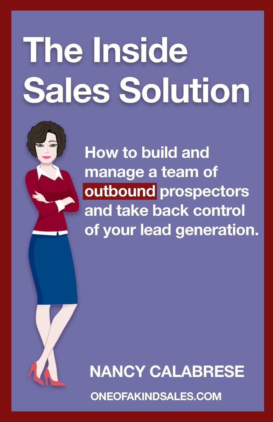 Cover: 9780990494195 | The Inside Sales Solution | Nancy Calabrese | Taschenbuch | Paperback