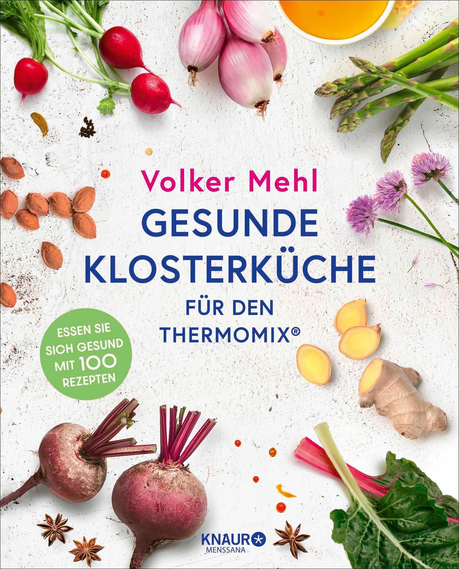 Cover: 9783426560624 | Gesunde Klosterküche für den Thermomix | Volker Mehl | Buch | 224 S.