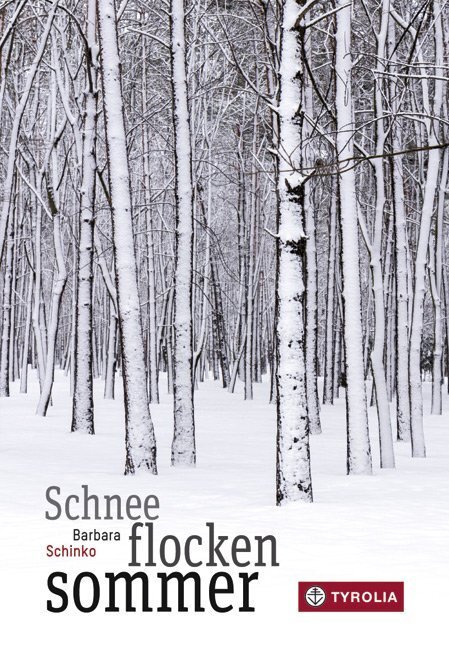 Cover: 9783702234843 | Schneeflockensommer | Barbara Schinko | Buch | 160 S. | Deutsch | 2015