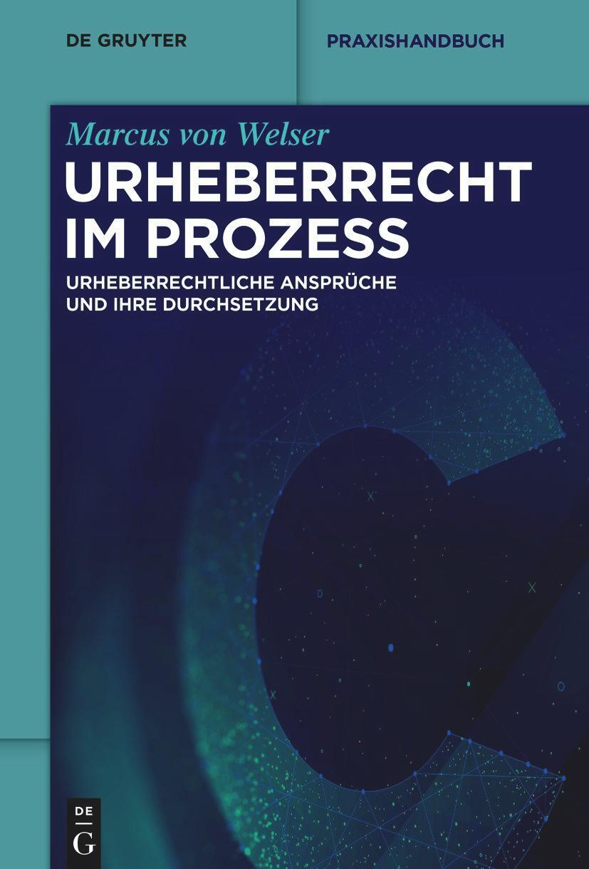 Cover: 9783110552973 | Urheberrecht im Prozess | Marcus Welser | Buch | XXXIV | Deutsch